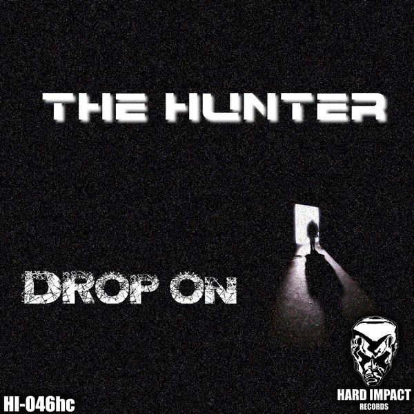 The Hunter|Drop On