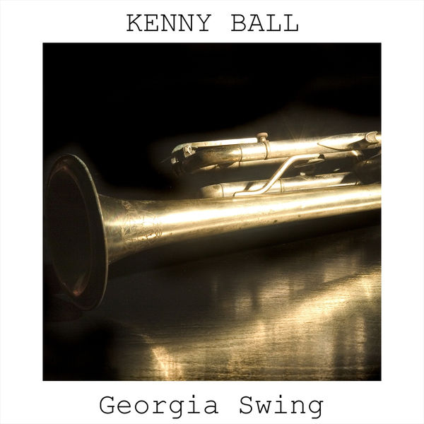 Kenny Ball - Georgia Swing Kenny Ball - Georgia Swing