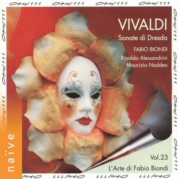 Fabio Biondi - Vivaldi: Sonate di Dresda Fabio Biondi - Vivaldi: Sonate di Dresda