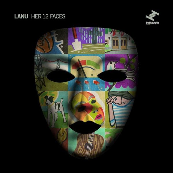 Lanu - Her 12 Faces Lanu - Her 12 Faces