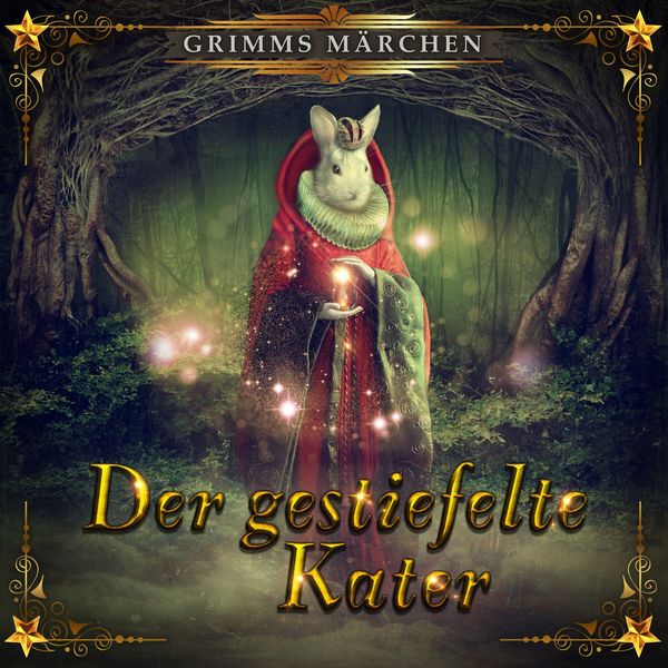 Der gestiefelte Kater|Der gestiefelte Kater Der gestiefelte Kater|Der gestiefelte Kater