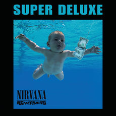 Nevermind (Super Deluxe Edition), ニルヴァーナ - Qobuz