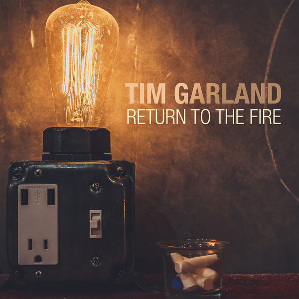 Tim Garland|Return to the Fire Tim Garland|Return to the Fire