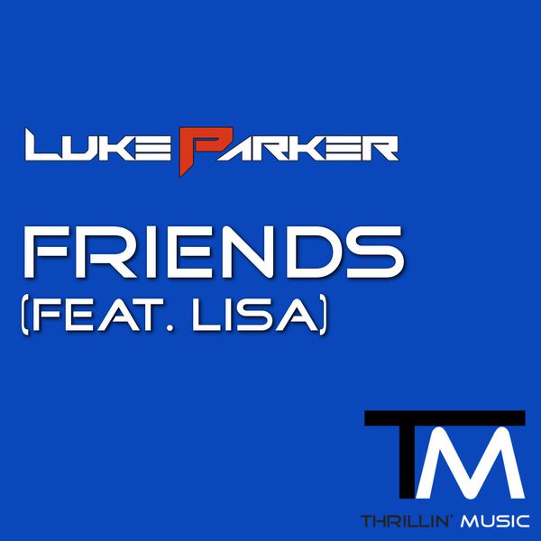 Luke parker|Friends