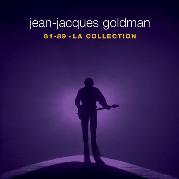 Jean-Jacques Goldman - La collection 81-89 Jean-Jacques Goldman - La collection 81-89