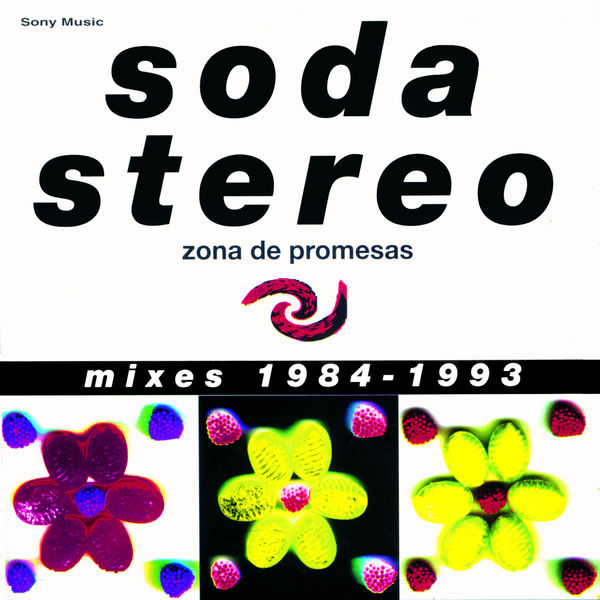 Soda Stereo|Zona de Promesas (Mixes 1984 - 1993)