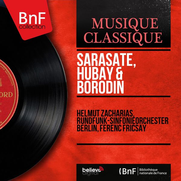 Helmut Zacharias - Sarasate, Hubay & Borodin (Mono Version) Helmut Zacharias - Sarasate, Hubay & Borodin (Mono Version)