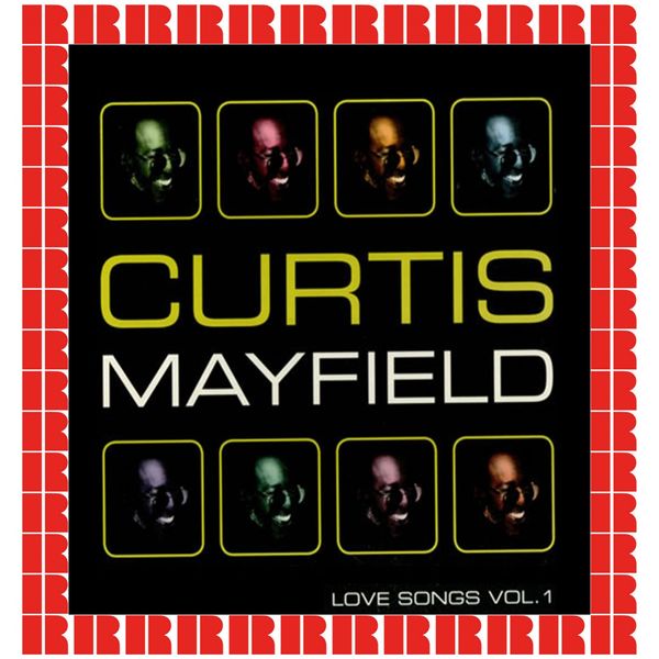 Curtis Mayfield - Love Songs Vol. 1 Curtis Mayfield - Love Songs Vol. 1