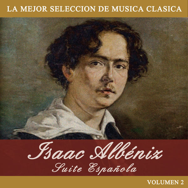 Suite Española, Isaac Albéniz Qobuz