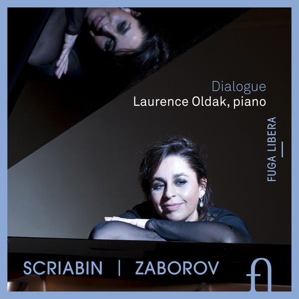 Laurence Oldak - Scriabin & Zaborov: Dialogue Laurence Oldak - Scriabin & Zaborov: Dialogue