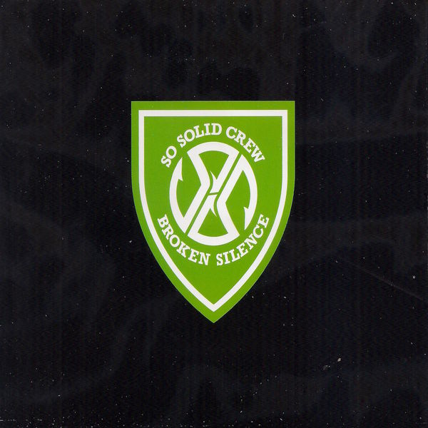 So Solid Crew - Broken Silence So Solid Crew - Broken Silence