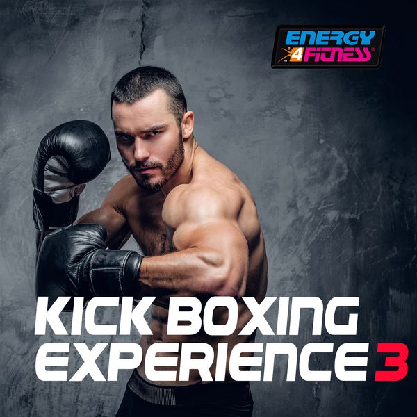 Various Artists - Kick Boxing Experience 3 Various Artists - Kick Boxing Experience 3