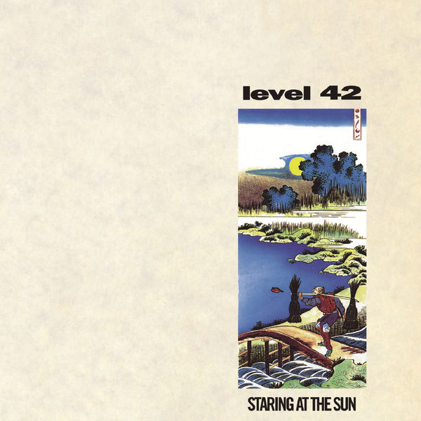 Level 42|Staring At The Sun (Expanded Version)