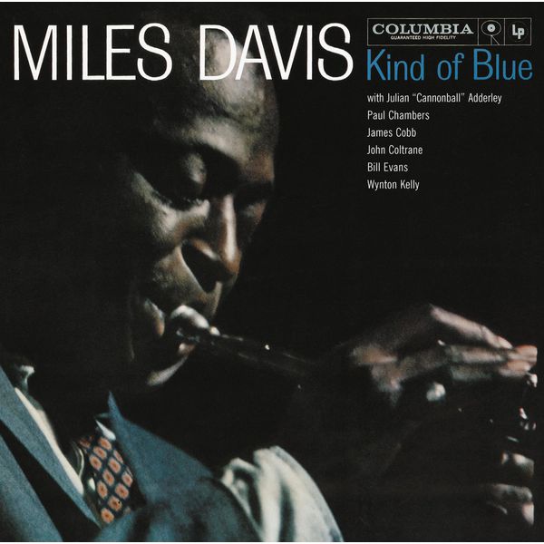 Miles Davis - Kind of Blue (Mono) Miles Davis - Kind of Blue (Mono)