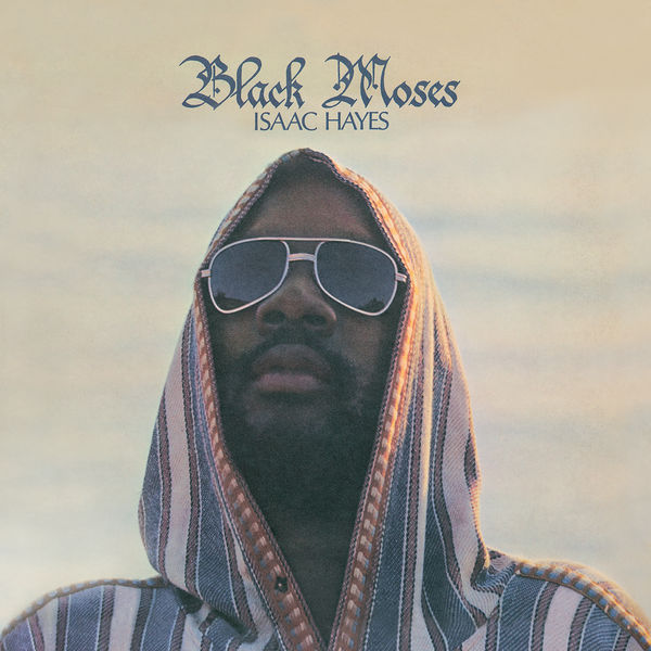 Isaac Hayes|Black Moses Isaac Hayes|Black Moses