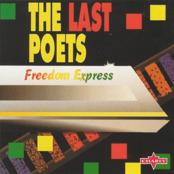 The Last Poets - Freedom Express The Last Poets - Freedom Express