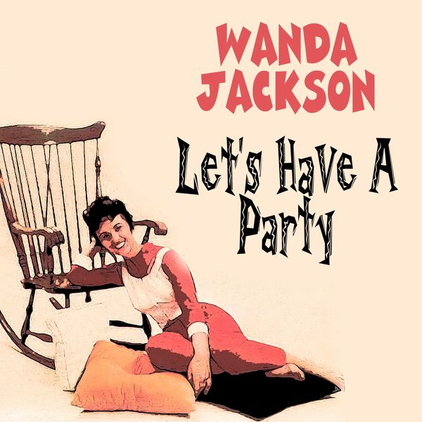 Wanda Jackson|Let's Have a Party