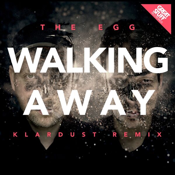 The Egg|Walking Away  (Klardust Remix)