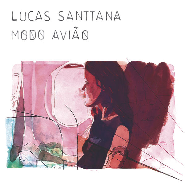 Lucas Santtana - Modo avião Lucas Santtana - Modo avião