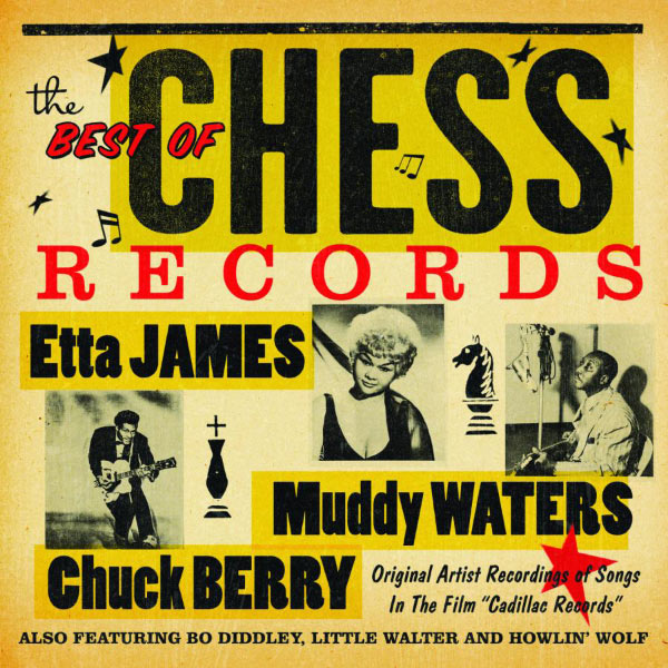 Various Artists|The Best of Chess Records Original Artist Recordings Of Songs In The Film "Cadillac Records"