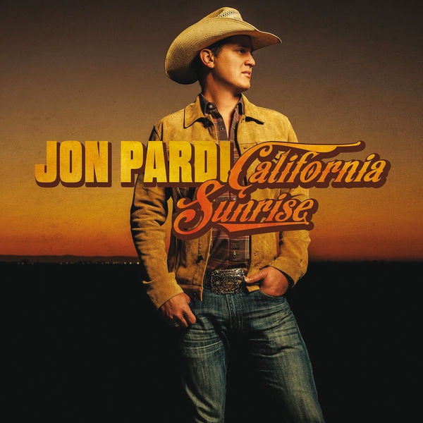 Jon Pardi - California Sunrise Jon Pardi - California Sunrise