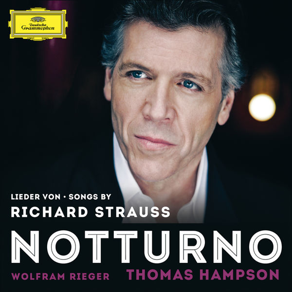 Thomas Hampson|Notturno (Richard Strauss : Lieder) Thomas Hampson|Notturno (Richard Strauss : Lieder)