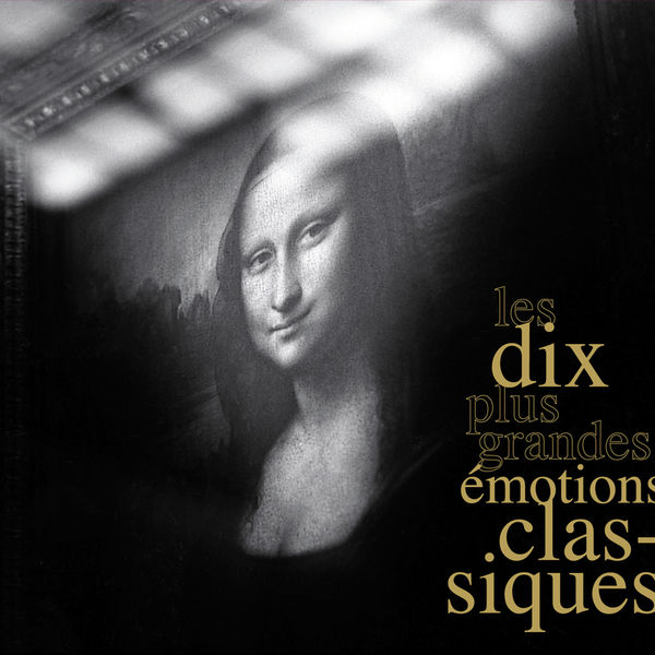 Various Artists - The 10 Greatest Classical Emotions Various Artists - The 10 Greatest Classical Emotions