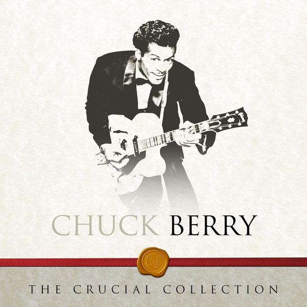 Chuck Berry|The Crucial Collection