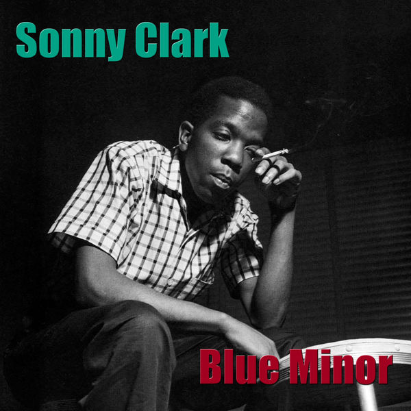 Sonny Clark|Blue Minor Sonny Clark|Blue Minor