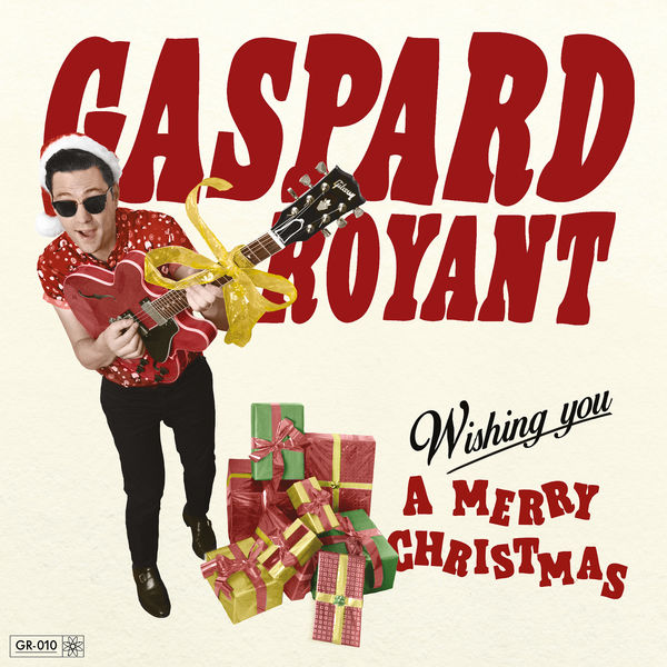 Gaspard Royant - Wishing You a Merry Christmas Gaspard Royant - Wishing You a Merry Christmas