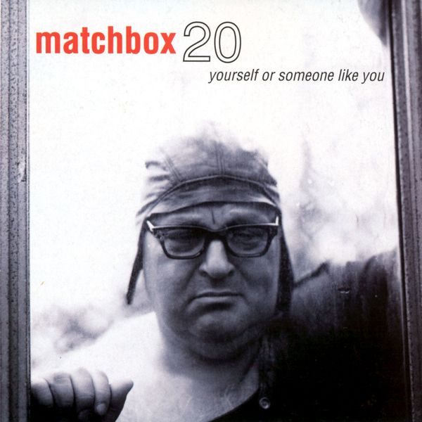 Matchbox Twenty|Yourself or Someone Like You (Deluxe Edition) Matchbox Twenty|Yourself or Someone Like You (Deluxe Edition)