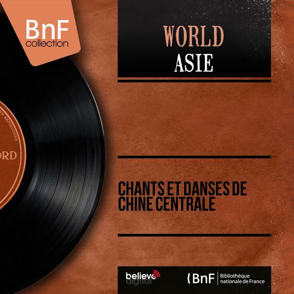Various Artists - Chants et danses de Chine centrale (Mono Version) Various Artists - Chants et danses de Chine centrale (Mono Version)
