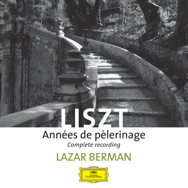 Lazar Berman - Liszt: Années de pèlerinage Lazar Berman - Liszt: Années de pèlerinage
