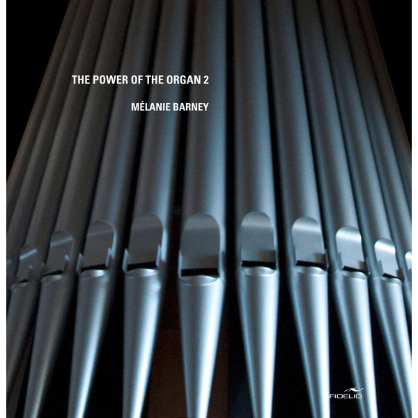 Melanie Barney|The Power of the Organ, Vol. 2