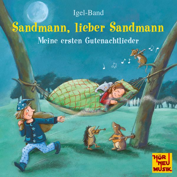 Igel-Band|Sandmann, lieber Sandmann: Meine ersten Gute Nachtlieder Igel-Band|Sandmann, lieber Sandmann: Meine ersten Gute Nachtlieder