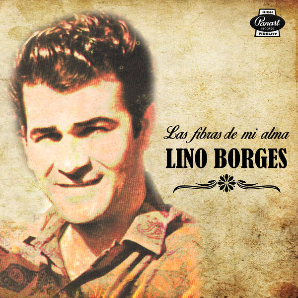 Lino Borges - Las Fibras de Mi Alma (Remasterizado) Lino Borges - Las Fibras de Mi Alma (Remasterizado)