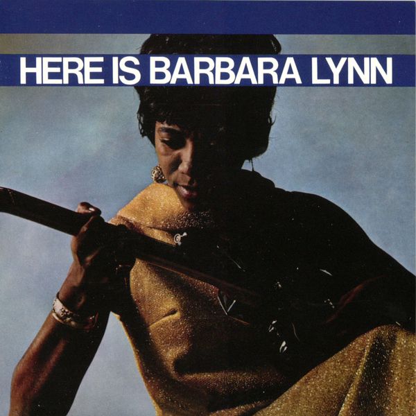 Barbara Lynn|Here Is Barbara Lynn