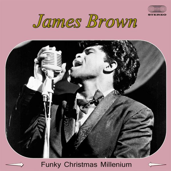 funky christmas millenium james brown download and listen to the james brown s funky christmas