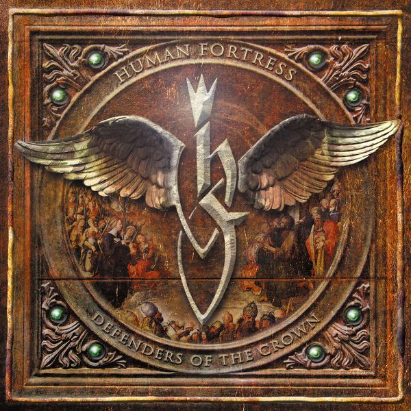Human Fortress - Defenders of the Crown Human Fortress - Defenders of the Crown