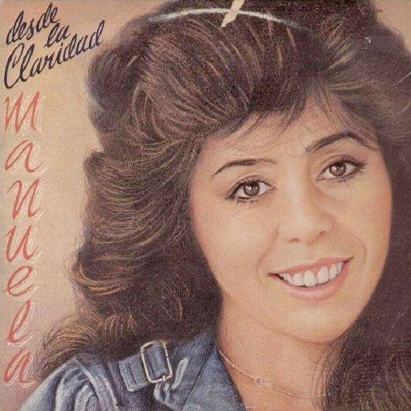 Manuela - Desde la claridad (Remasterizado 2015) Manuela - Desde la claridad (Remasterizado 2015)