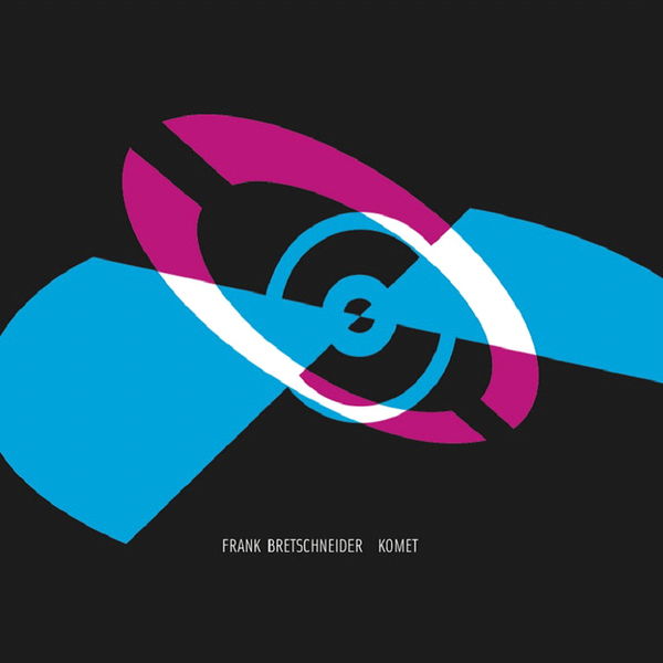 Frank Bretschneider|Komet Frank Bretschneider|Komet