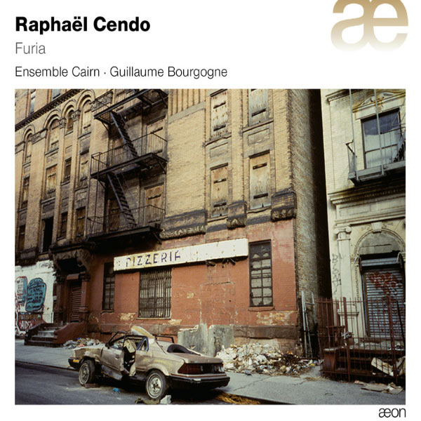 Ensemble Cairn - Raphaël Cendo : Furia Ensemble Cairn - Raphaël Cendo : Furia