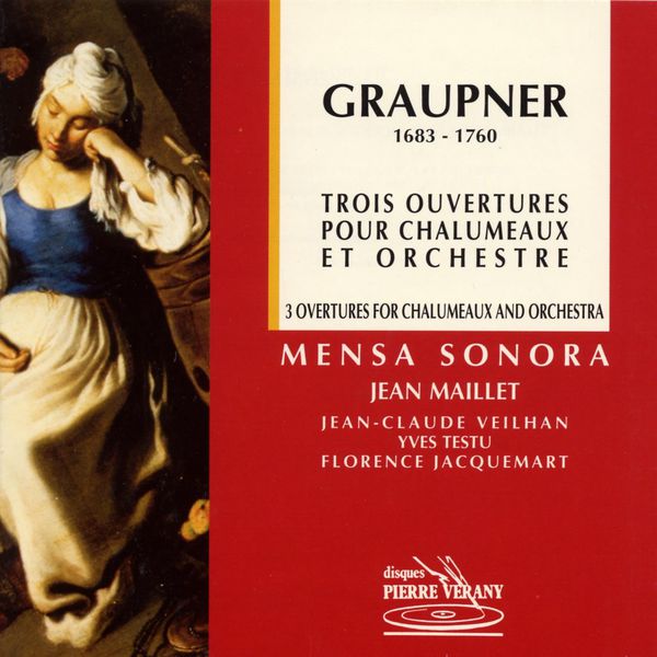 Mensa Sonora - Graupner : Trois ouvertures pour chalumeaux & orchestre Mensa Sonora - Graupner : Trois ouvertures pour chalumeaux & orchestre