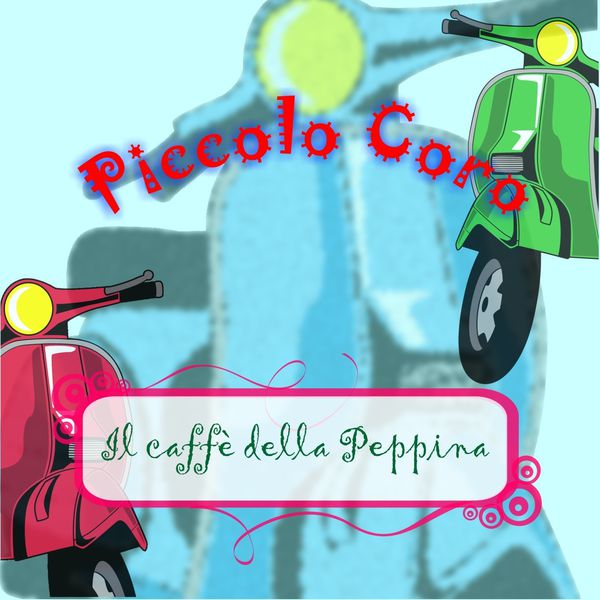 Piccolo Coro|Il caffè della Peppina