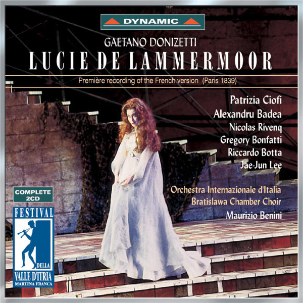 Patrizia Ciofi|Donizetti: Lucie De Lammermoor (Lucia Di Lammermoor) (1893 French Version)