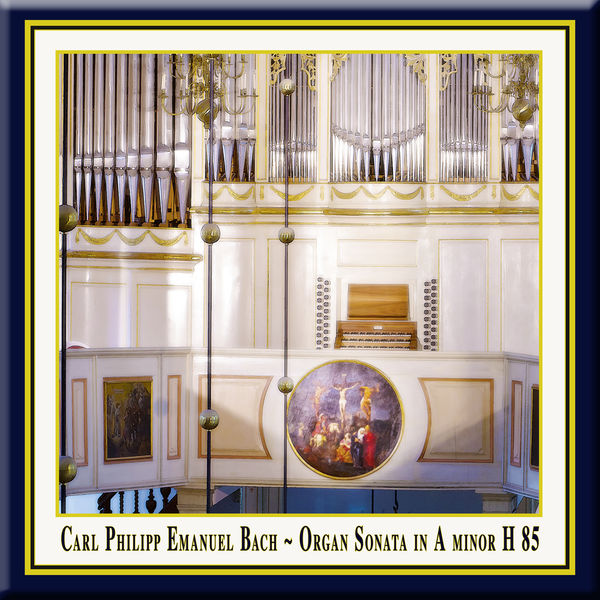 Ulrike Northoff|C.Ph.E.Bach: Organ Sonata in A Minor, H. 85, Wq. 70/4 / Orgelsonate in a-moll (Wq 70:4)