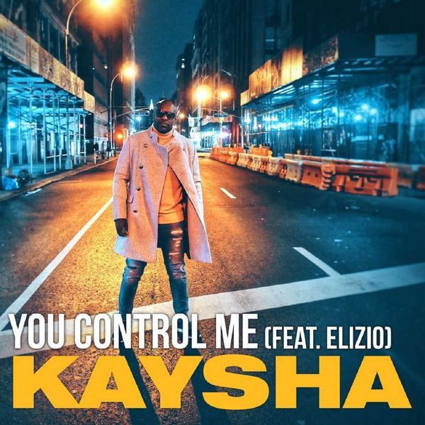 Kaysha|You Control Me (Remixes)