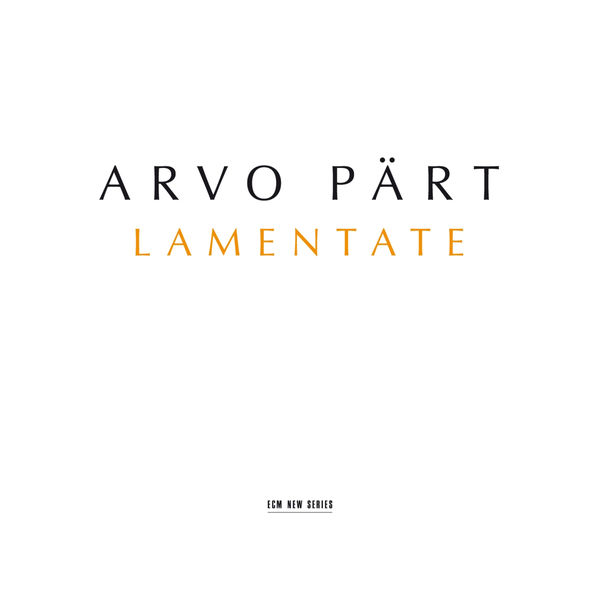 Alexei Lubimov|Arvo Pärt: Lamentate