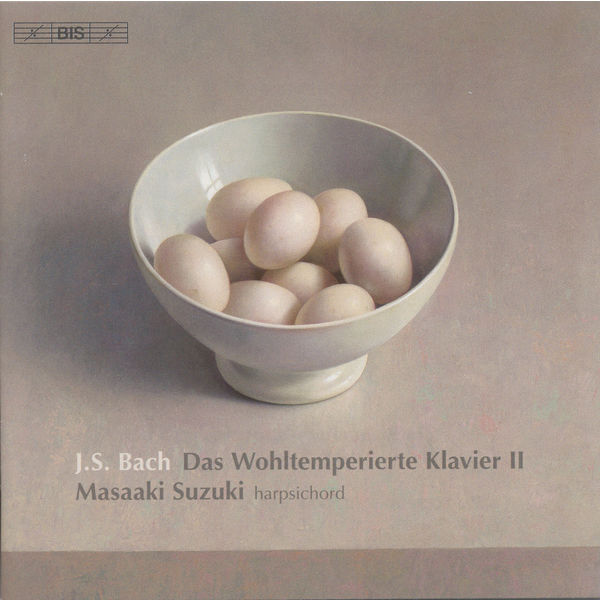 Masaaki Suzuki - BACH, J.S.: Well-Tempered Clavier (The), Book 2 (Suzuki) Masaaki Suzuki - BACH, J.S.: Well-Tempered Clavier (The), Book 2 (Suzuki)