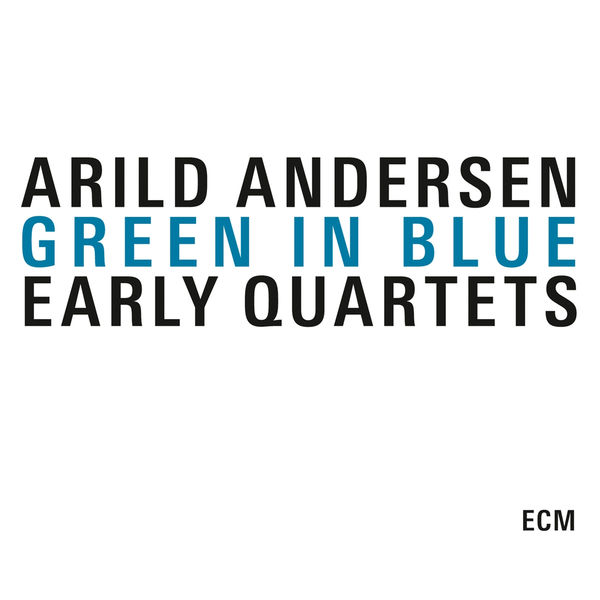 Arild Andersen|Green In Blue Arild Andersen|Green In Blue